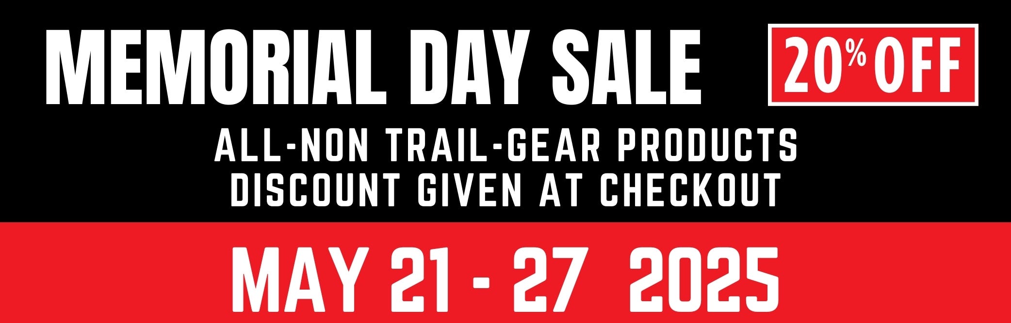 Memorial Day Sale - Up to 20% OFF - MAY 22 - 27